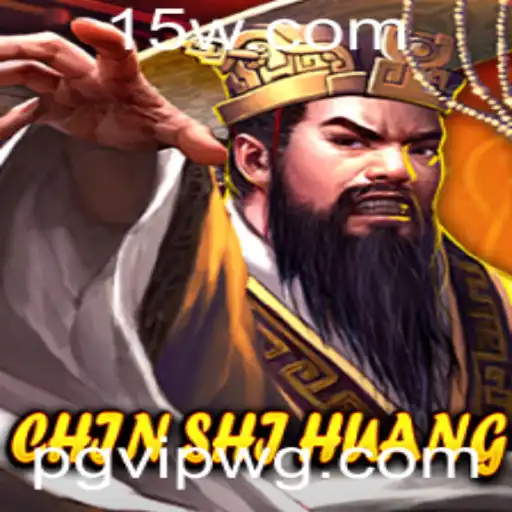 Descubra o Fascinante Mundo de ChinShiHuang: A Experiência de Jogo Definitiva